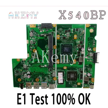 Akemy Asus X540BP X540B Laotop Emaplaadi X540BP Emaplaadi koos E1-CPU